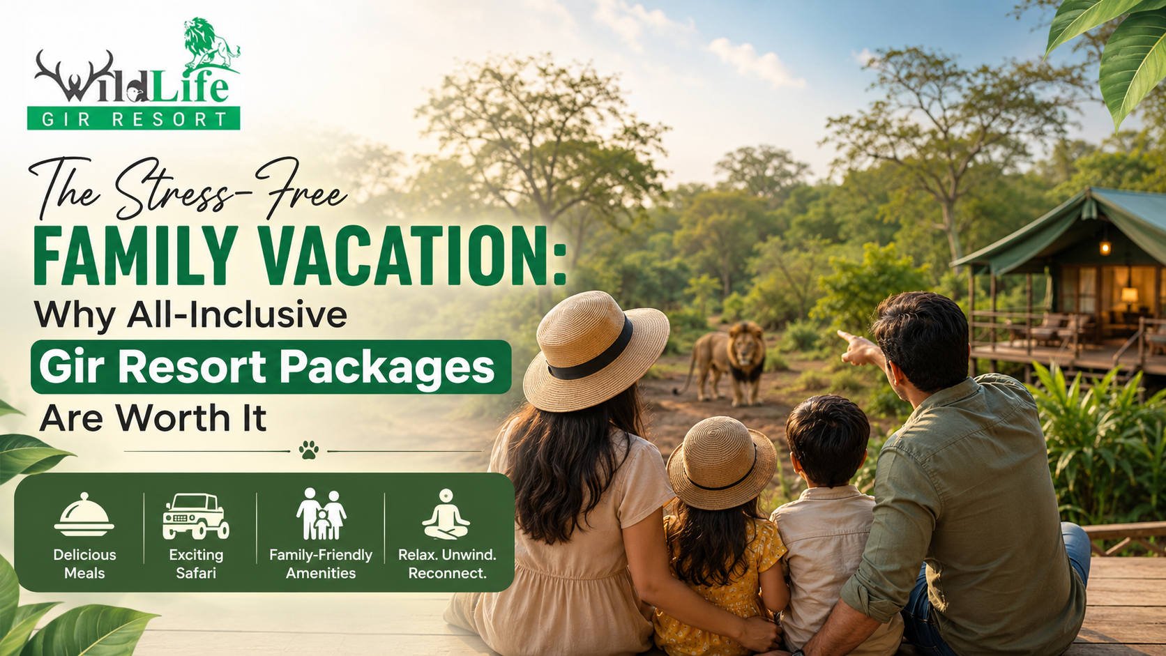 The Stress-Free Family Vacation: Why All-Inclusive Gir Resort Packages Are Worth It